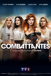 voir serie Les Combattantes en streaming