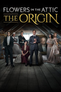 voir serie Flowers In The Attic: The Origin en streaming