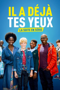 voir serie Il a déjà tes yeux saison 1