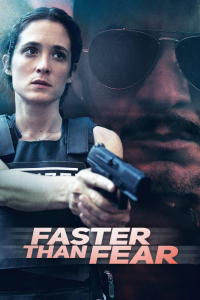 voir serie Faster Than Fear en streaming