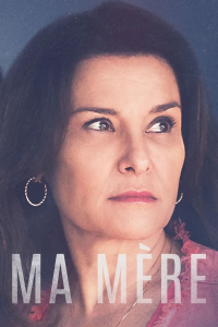 voir Ma mère (2022) Saison 1 en streaming 