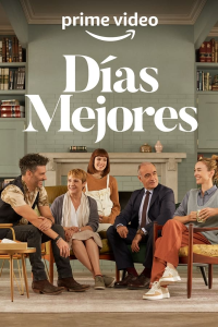 voir Días mejores (2022) saison 1 épisode 10