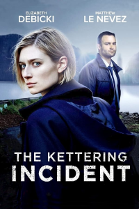 voir serie The Kettering Incident en streaming