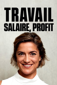 voir Travail, salaire, profit saison 1 épisode 1