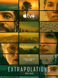 voir EXTRAPOLATIONS Saison 1 en streaming 