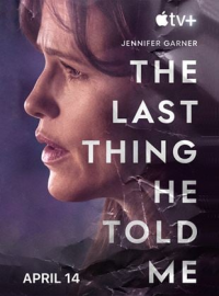 voir serie THE LAST THING HE TOLD ME en streaming