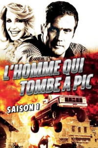 voir L'Homme qui tombe à pic saison 1 épisode 10