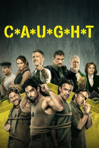 voir C*A*U*G*H*T - Série saison 1 épisode 1