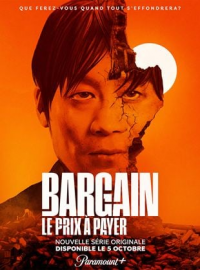 voir serie Bargain, le prix à payer en streaming