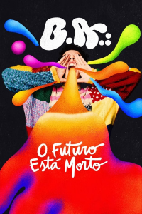 voir B.A.: O Futuro Está Morto saison 1 épisode 7