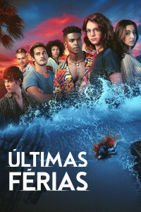 voir Últimas Férias Saison 1 en streaming 