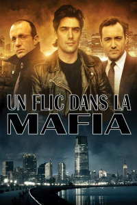 voir serie Un flic dans la mafia en streaming