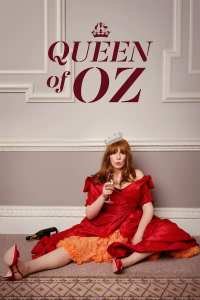 voir Queen of Oz saison 1 épisode 6