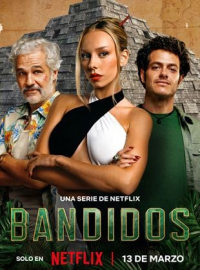 voir Bandidos saison 1 épisode 4