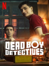 voir Dead Boy Detectives saison 1 épisode 5