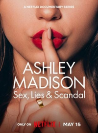 voir serie Ashley Madison : Sexe, mensonges et scandale en streaming