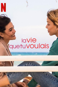 voir serie La vie que tu voulais (La vita che volevi) saison 1