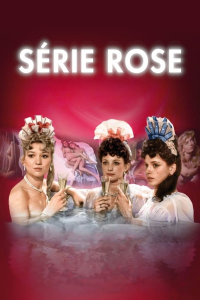 voir serie Série rose en streaming