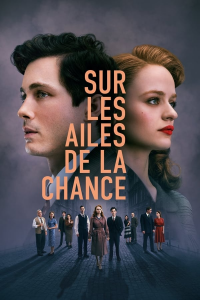 voir serie Sur les ailes de la chance en streaming