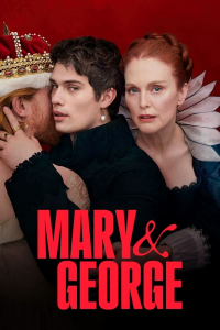 voir serie Mary & George en streaming