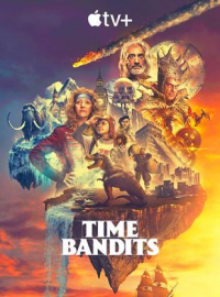 voir serie Bandits, bandits (Time Bandits) en streaming