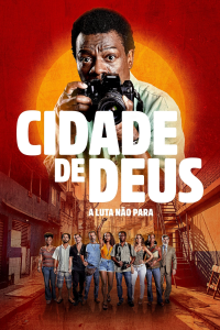 voir La Cité de Dieu : La Lutte Continue Saison 1 en streaming 