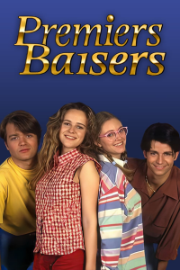 voir serie Premiers Baisers en streaming