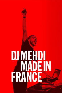 voir DJ Mehdi : Made in France saison 1 épisode 1