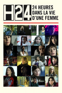 voir serie H24 - 24 heures dans la vie d'une femme en streaming