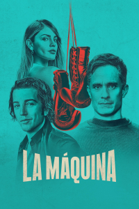 voir serie La Máquina en streaming