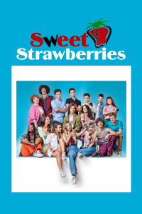 voir serie Sweet Strawberries en streaming