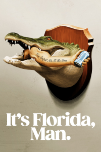 voir serie It's Florida, Man. en streaming