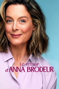 voir Le retour d’Anna Brodeur Saison 1 en streaming 