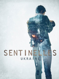 voir serie Sentinelles-Ukraine en streaming